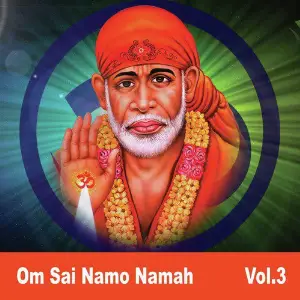 Om Sai Namo Namah, Vol. 3 image
