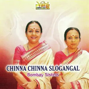 Chinna Chinna Slogangal (Bombay Sisters) image