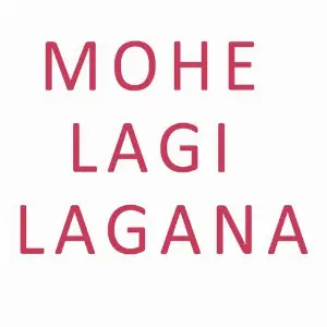 Mohe Lagi Lagana image