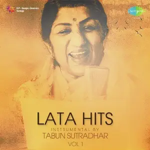Lata Hits Instrumental By Tabun Sutradhar Vol. 1 Various Artists