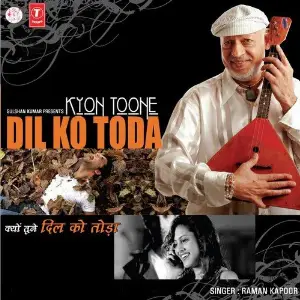Kyon Toone Dil Ko Toda image