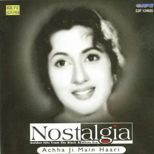 Nostalgia - Achha Ji Main Haari image