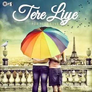 Tere Liye - For Your Love image