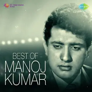 Best Of Manoj Kumar Kalyanji Anandji