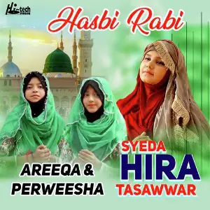 Hasbi Rabbi Syeda Hira Tasawwar, Areeqa, Perweesha