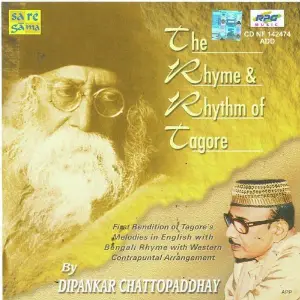 The Rhyme N Rhythm Of Tagore - Dipankar Chatterjee image