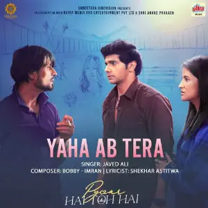 Yaha Ab Tera (From Pyaar Hai Toh Hai) image