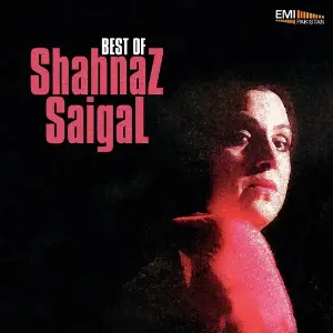 Best of Shahnaz Saigal image