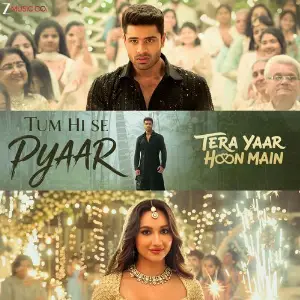 Tum Hi Se Pyaar (From Tera Yaar Hoon Main) image