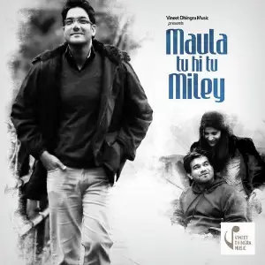 Maula Tu Hi Tu Miley - Single image