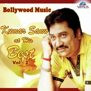 Bollywood Music - Kumar Sanu At His Best Vol .2 image