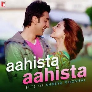 Aahista Aahista - Hits of Shreya Ghoshal image