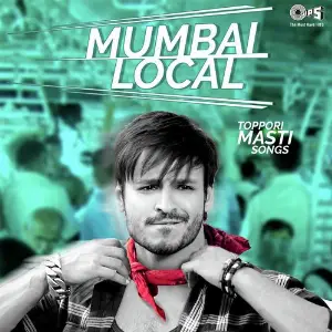 Mumbai Local -Tappori Masti Songs image