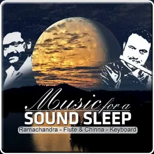 Music For A Sound Sleep - Ramachandra - Flute  Chinna - Keyboard image