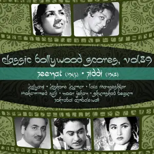 Classic Bollywood Scores, Vol. 89 Zeenat (1945), Ziddi 1948 image