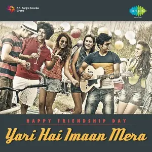 Happy Friendship Day - Yari Hai Imaan Mera image