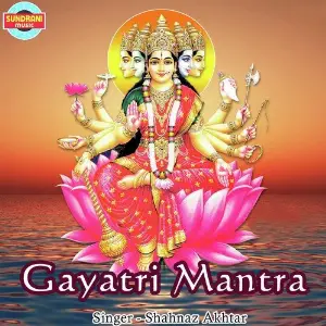 Gayatri Mantra Shahnaz Akhtar image