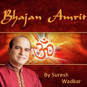 Bhajan Amrit By Suresh Wadkar image