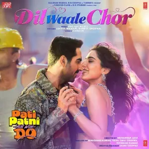 Dil Waale Chor (From Pati Patni Aur Woh Do) image