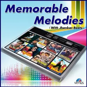Memorable Melodies - With Jhankar Beats image