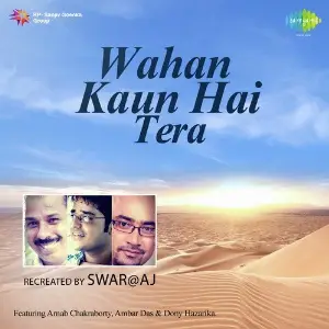 Wahan Kaun Hai Tera by SWARAAJ image