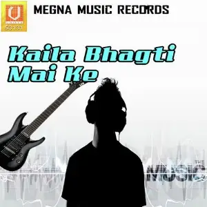 Kaila Bhagti Mai Ke image