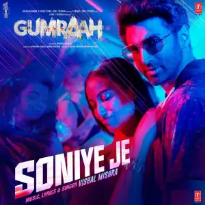 Soniye Je (From Gumraah) image