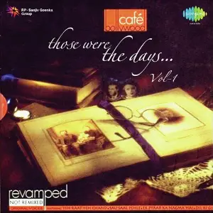 Cafe Bollywood Those Were The Days... Vol - 1 image