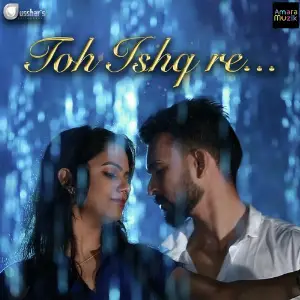 Toh Ishq Re image