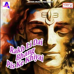 Rakh Li Dai Bhang Pis Ke Khiyai image