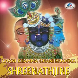 Ghani Khamma Ghani Khamma Shreenathjine image