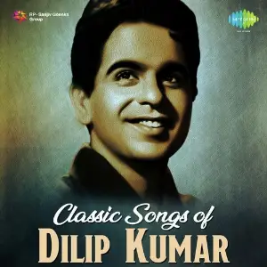 Classic Songs Of Dilip Kumar image