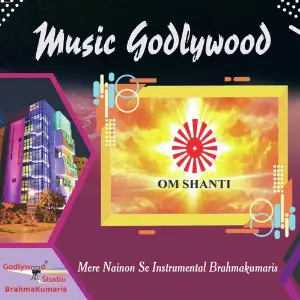 Mere Nainon Se Instrumental Brahmakumaris image