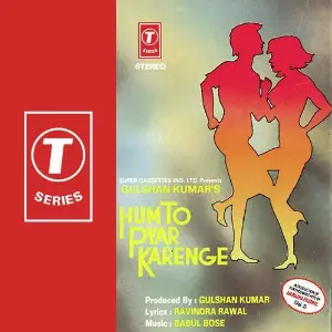 Hum To Pyar Karenge Anuradha Paudwal, Babul Bose