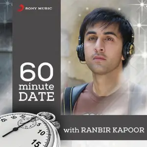 60 Minute Date with Ranbir Kapoor image