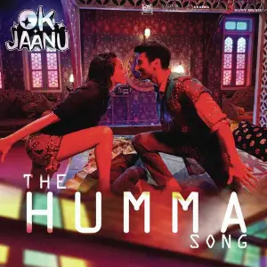 The Humma Song (From OK Jaanu) image