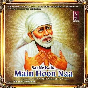 Sai Ne Kaha Main Hoon Naa image