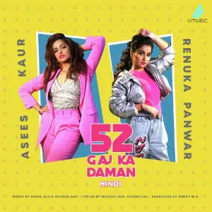 52 Gaj Ka Daman (Hindi) Asees Kaur, Renuka Panwar