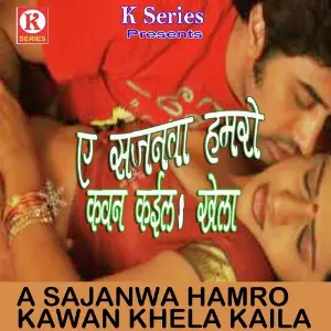 A Sajanwa Hamro Kawan Khela Kaila image