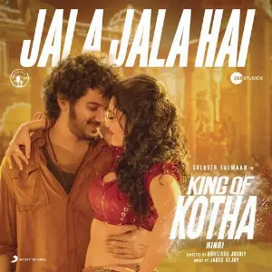 Jala Jala Hai (From King Of Kotha (Hindi)) image