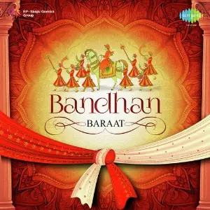 Bandhan - Baraat Various Artists