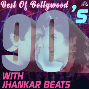 Best Of Bollywood 90s - With Jhankar Beats image