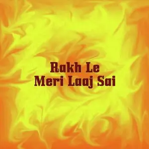 Rakh Le Meri Laaj Sai image