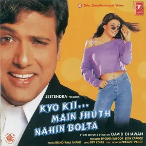 Kyo Kii Main Jhuth Nahin Bolta Anand Raj Anand