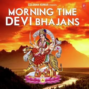 Morning Time Devi Bhajans image