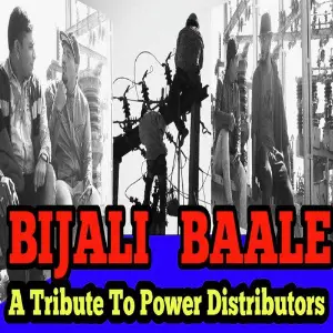 Bijali Baale-A Tribute To Power Distributors image