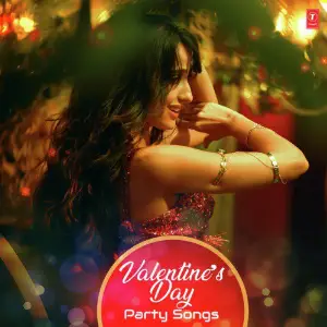Valentines Day Party Songs Jassie Gill, Raftaar, Neha Kakkar, Ikka, Guru Randhawa, Zack Knight, Dhvani Bhanusali, Jasmin Walia,