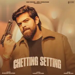 Chetting Setting (feat. Dev Chouhan) image