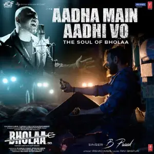Aadha Main Aadhi Vo (The Soul Of Bholaa) From Bholaa image