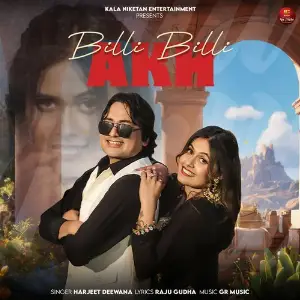 Billi Billi Akh (feat. Harjeet Deewana, Kirti Sirohi) image